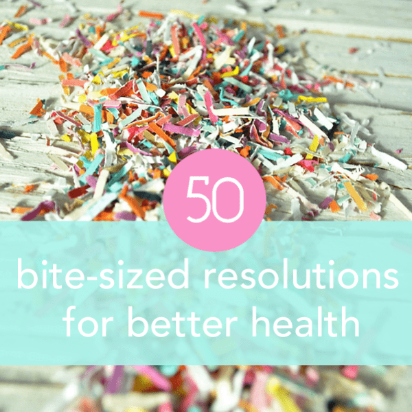 50 bite sized resolutions for better health